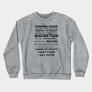 The Death of Common Sense Notice Crewneck Sweatshirt